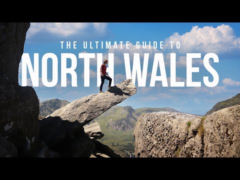 The Ultimate Guide to North Wales | 35 Best Things To Do