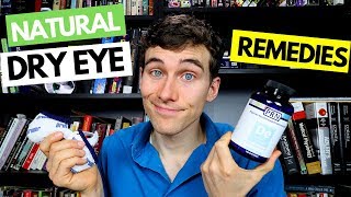 Dry Eyes Natural Remedies - Dry Eye Home Remedy