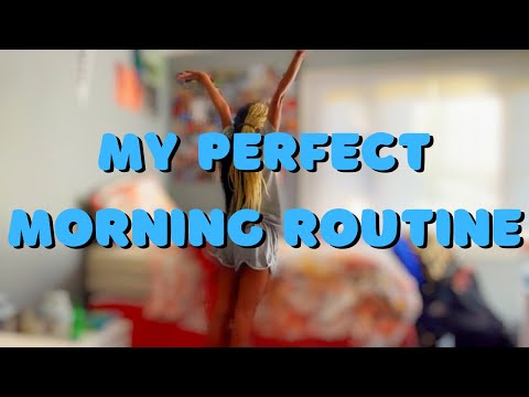 my perfect morning routine