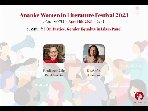 AnankeWLF 2023 | Day 1 Session 6 | On Justice, Gender Equality in Islam Panel