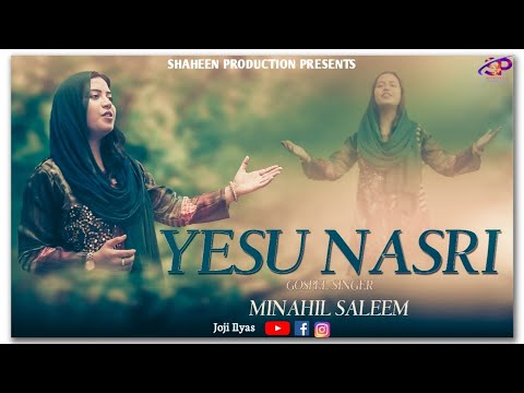 New Geet ''Yesu Nasri'' ll Minahil Saleem ll January, 2022 (Official Video)