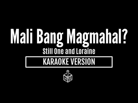 Mali Bang Magmahal - Still One ft. Loraine (Karaoke Version by RJPD)