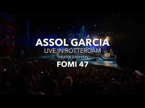 Assol Garcia - Live in Rotterdam (Fomi 47)