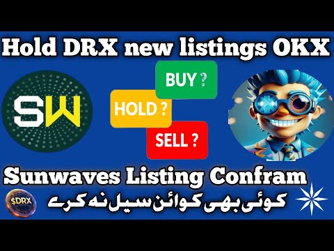 Doctor Sell kare ya hold || Sunwaves liting News || Doctor New listings OKX || Okx Listing 2025 ✈️