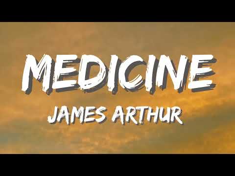 James Arthur - Medicine🎵  (Lyrics)