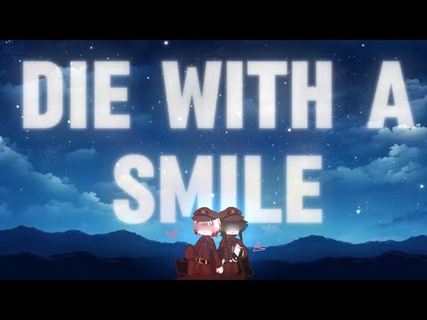 Die With A Smile || BSD Gacha || Suegiku || Angst? || 🥹😀