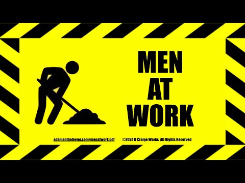 Men At Work - A Message by: G. Craige Lewis of EX Ministries