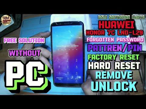 Honor 7C Hard Reset|Factory Reset|Huawei Honor 7C LND-L29 Remove Screen Lock 🔒Without PC  Free