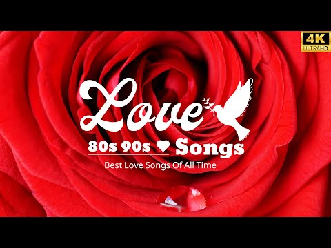 Love Songs Of All Time Playlist Romantic Love Songs - Top Hits 100 English Love Songs New Playlist