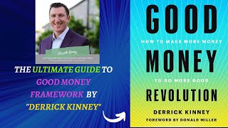 “Good Money Revolution” by Derrick Kinney