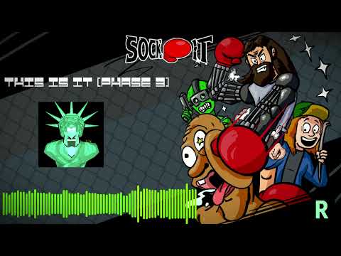 Sock It [OST] - This Is It (Phase 3)