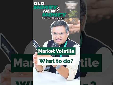 Market Volatile What To Do? | Old Money New Money | Kapil Jain | Enrichwise