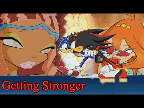 Winx Sonic~ Getting Stronger