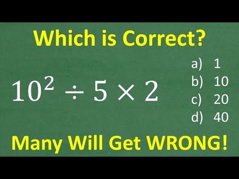 10 squared divided by 5 times 2 = ? Many will get this Basic Math problem WRONG!