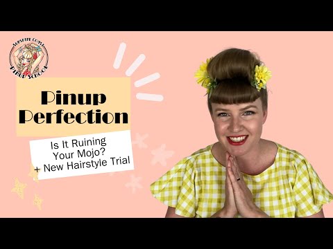 Pinup Perfection: is it ruining your mojo? Plus I try out a new hairstyle