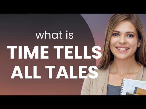 Unraveling the Mystery: Time Tells All Tales