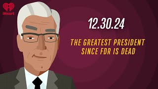 THE GREATEST PRESIDENT SINCE FDR IS DEAD - 12.30.24 | Countdown with Keith Olbermann