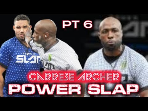 Pt 6 Carrese Archer POWER SLAP