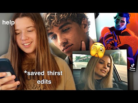 exposing my saved tiktok thirst edits...