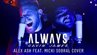 Always - Gavin James (Alex Ash feat. Micki Sobral Cover)