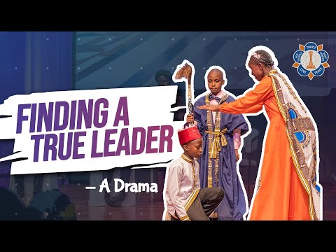 Most Important Quality In A Leader | Primary Children's Drama | Sathya Sai School of Uthiru, Kenya |