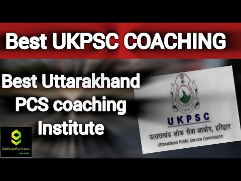 Best UKPSC Coaching Institute | Top coaching for Uttarakhand Public service commission #ukpsc