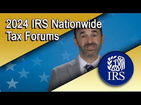 2024 IRS Nationwide Tax Forums: Transforming Tax Services for Professionals