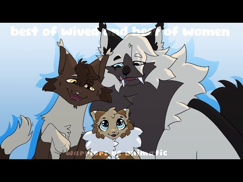 Best of wives and best of women - Warriors OC Animatic