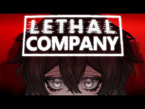 LETHAL COMPANY W/ FRIENDS