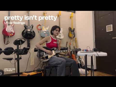 Olivia Rodrigo - PRETTY ISN'T PRETTY (guitar loop cover)