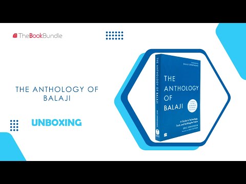 The Anthology of Balaji: A Guide to Technology, Truth, and Building the Futureby Eric Jorgenson