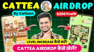 🔴 CATTEA Airdrop By Catizen Full Guide | How To Play | Increase Level in Cattea, Level Kaise Badhaye