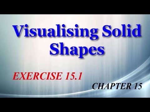 Visualising Solid Shapes 15.1