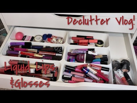 Declutter Vlog #28 | Liquid Lipsticks & Lip Glosses {Round 7}