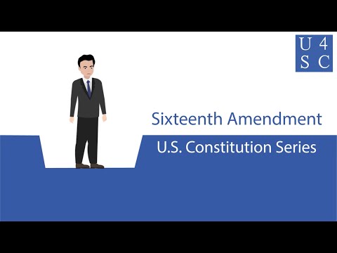 Sixteenth Amendment: You Work, You Pay (The Government)! - U.S. Constitution Series | Academy 4 ...