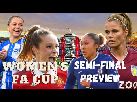 Women’s FA Cup Semi-Finals | HERE’S WHAT TO EXPECT | April 2023