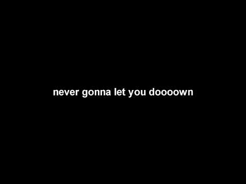 never gonna let you down (15/65)