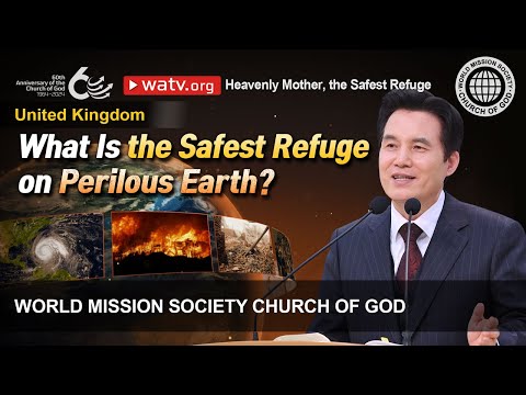 Heavenly Mother, the Safest Refuge | WMSCOG, Church of God