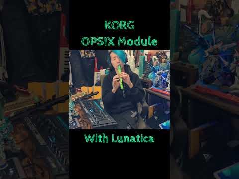 KORG / OPSIX Module × Lunatica #lunatica #KORG #opsix #artinoise