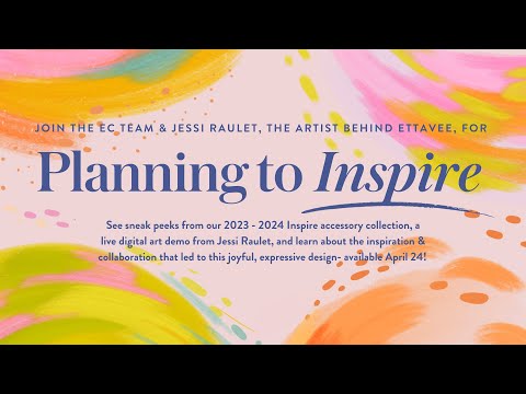 Join the Erin Condren Team & Jessi Raulet, the Artist Behind EttaVee, for Planning to Inspire