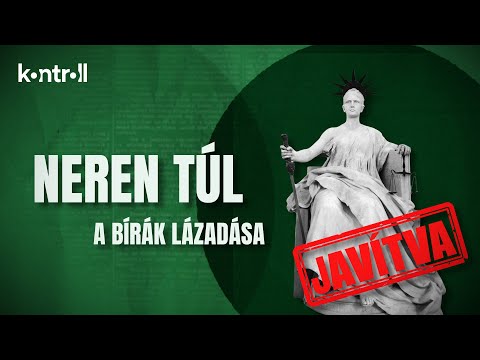 NEREN TÚL - A magyar igazságszolgáltatás állapota - JAVÍTOTT