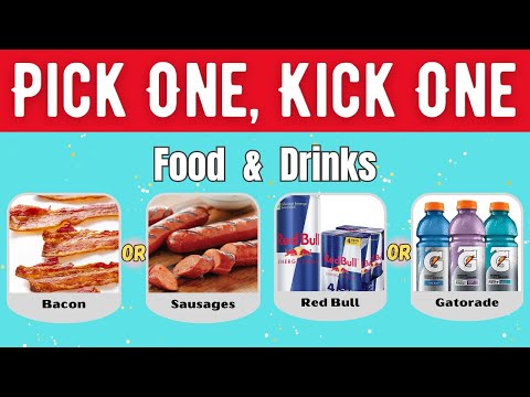 Pick ONE Kick ONE - Food and Drinks Edition | Hot Quiz