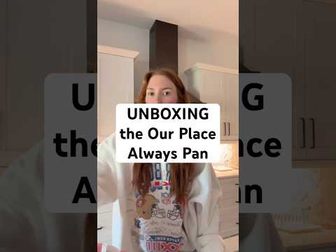 UNBOXING the Our Place Always Pan! #unboxing #unboxingvideo #ourplace #cooking #musthave