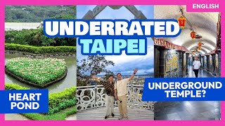 Top 10 Underrated TAIPEI Attractions • English • The Poor Traveler Taiwan