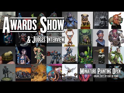 AWARDS SHOW! | MINIATURE PAINTING OPEN 2023: Online | Judges Comments | NEW ANNOUNCEMENT!