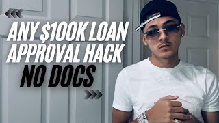 Get Any $100K Loan No Docs With This Loophole