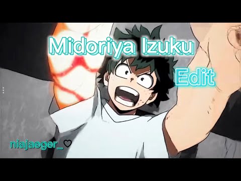 ||Midoriya Izuku Edit|| Boku No Hero Academia Edit ★ (Only Thing I Chase)