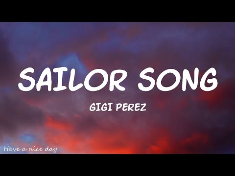 Gigi Perez - Sailor Song (Lyrics)