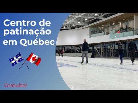 Maior centro de patinação no gelo do Canadá (Québec) - Infraestrutura olímpica, e o local é GRATUITO