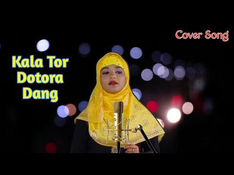 Kala Tor Dotora Dang || Cover Song